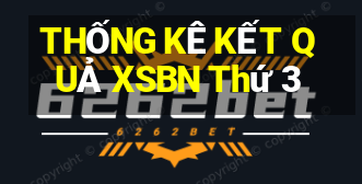 THỐNG KÊ KẾT QUẢ XSBN Thứ 3