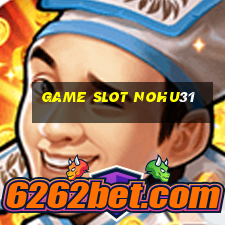 Game Slot Nohu31