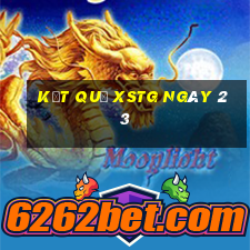 kết quả XSTG ngày 23