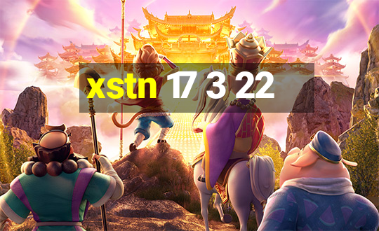 xstn 17 3 22