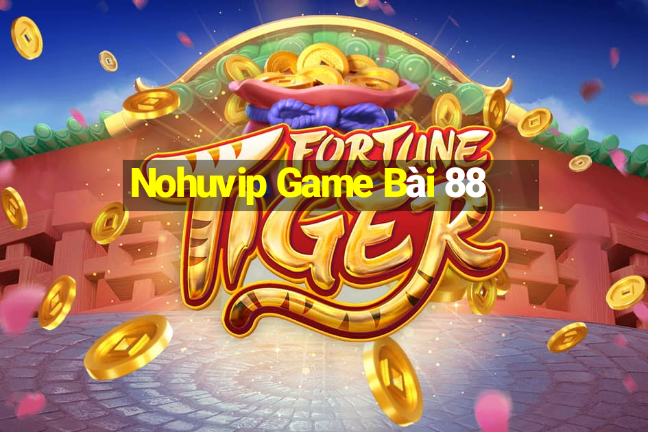 Nohuvip Game Bài 88