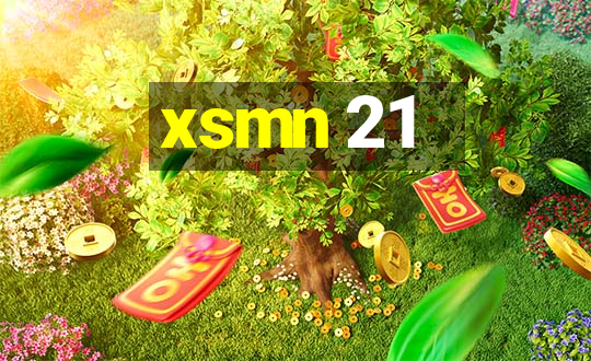 xsmn 21