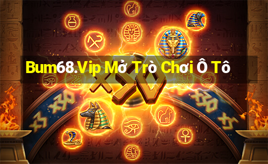 Bum68.Vip Mở Trò Chơi Ô Tô