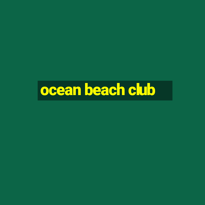 ocean beach club