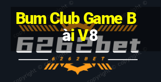 Bum Club Game Bài V8