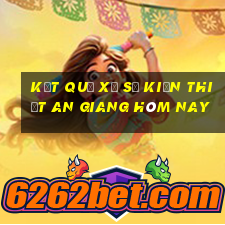 kết quả xổ số kiến thiết an giang hôm nay