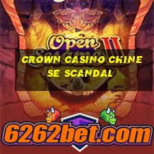 crown casino chinese scandal