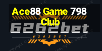 Ace88 Game 798Club