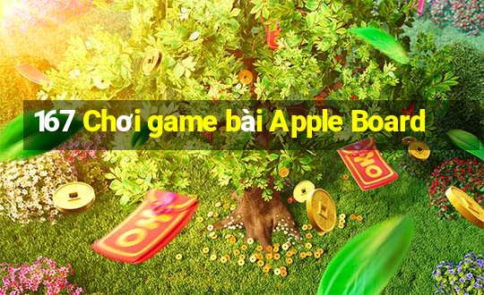 167 Chơi game bài Apple Board