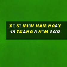 xổ số miền nam ngày 18 tháng 8 năm 2002