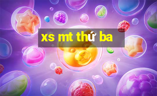 xs mt thứ ba