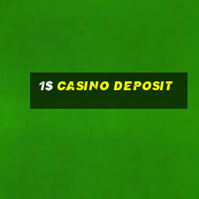 1$ casino deposit