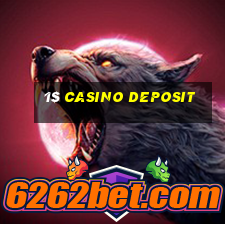 1$ casino deposit