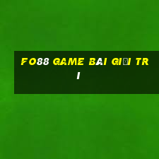 Fo88 Game Bài Giải Trí