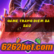 game trang diem ba bau