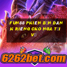 Fun88 Phiên bản dành riêng cho Nga Tải về