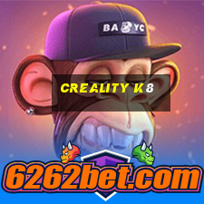 creality k8