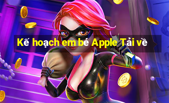 Kế hoạch em bé Apple Tải về