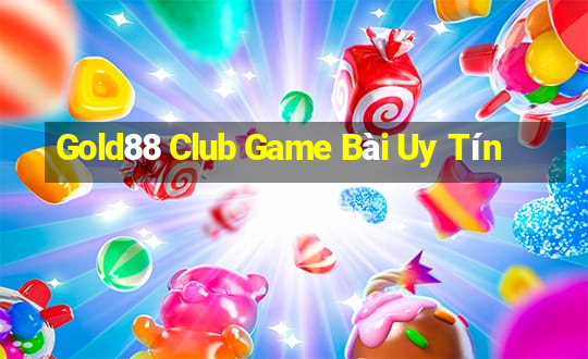 Gold88 Club Game Bài Uy Tín