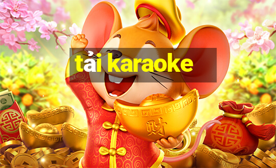 tải karaoke