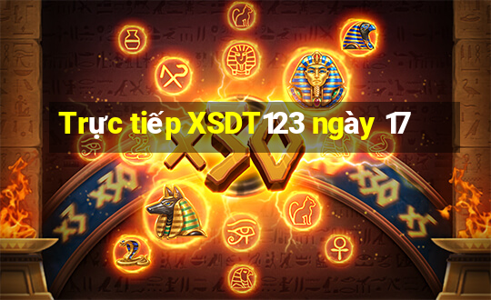 Trực tiếp XSDT123 ngày 17