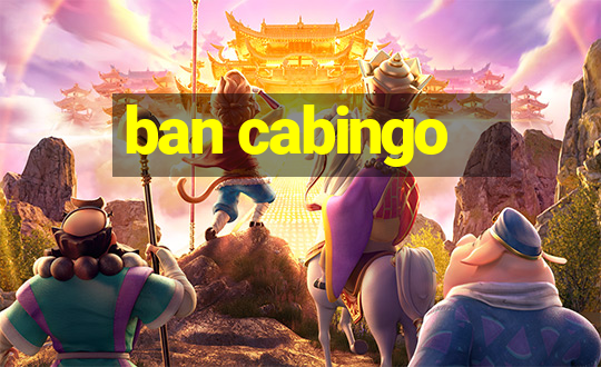 ban cabingo