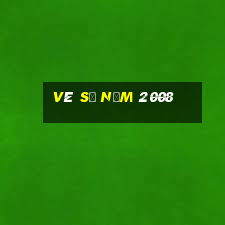 vé số năm 2008