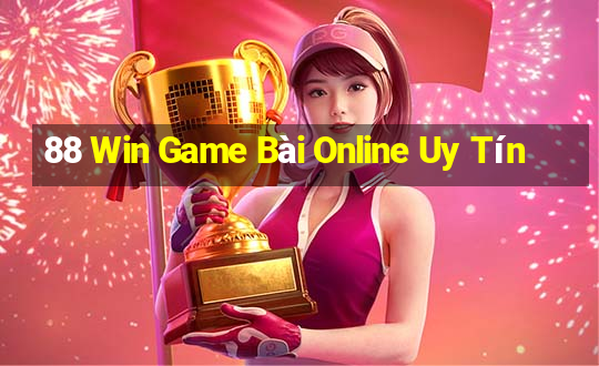 88 Win Game Bài Online Uy Tín