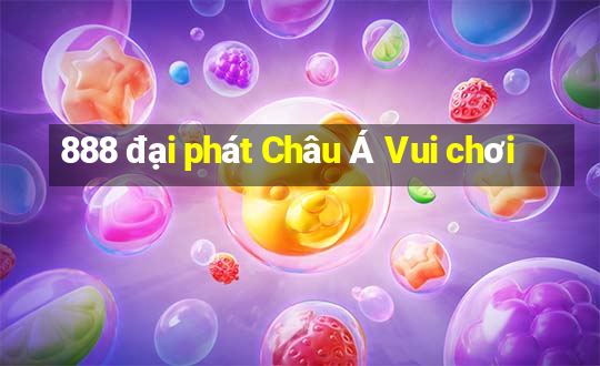 888 đại phát Châu Á Vui chơi