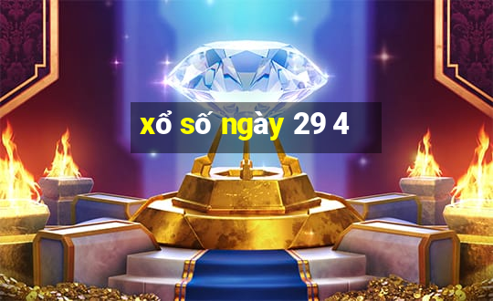 xổ số ngày 29 4