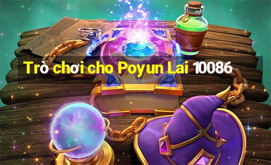 Trò chơi cho Poyun Lai 10086