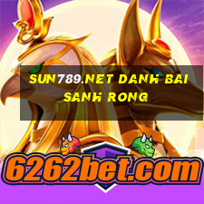 Sun789.Net Danh Bai Sanh Rong