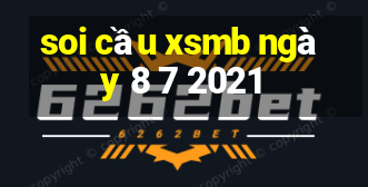 soi cầu xsmb ngày 8 7 2021