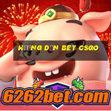 hướng dẫn bet csgo