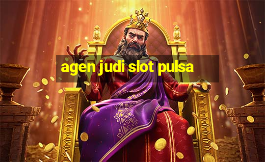 agen judi slot pulsa