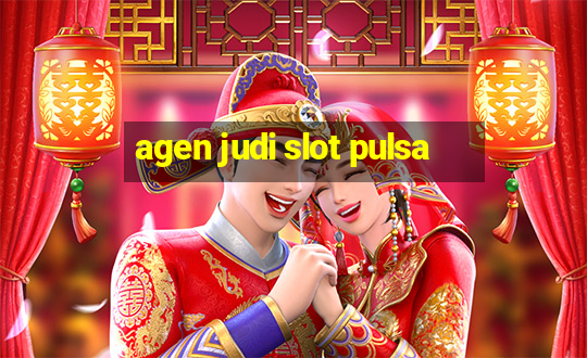 agen judi slot pulsa