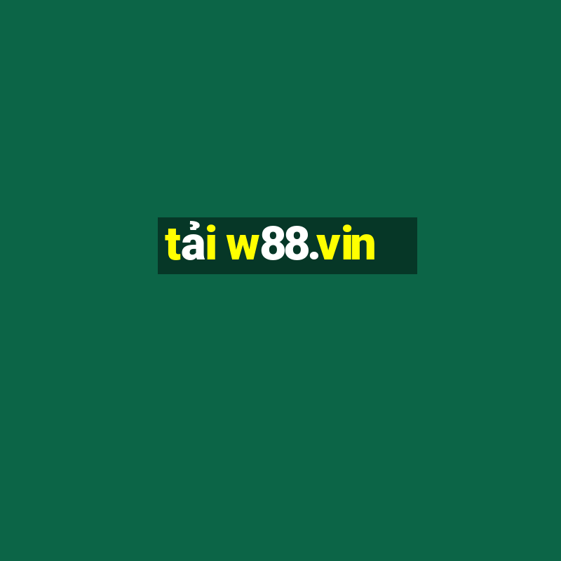 tải w88.vin