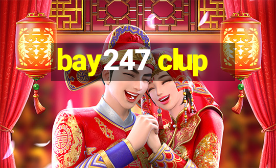 bay247 clup