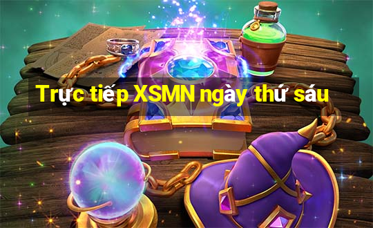 Trực tiếp XSMN ngày thứ sáu