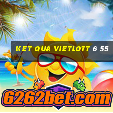 ket qua vietlott 6 55