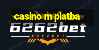 casino m platba