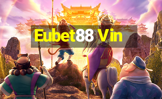 Eubet88 Vin