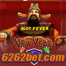 slot fever