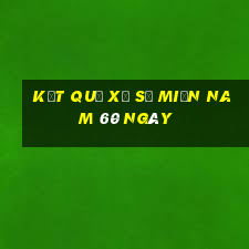 kết quả xổ số miền nam 60 ngày