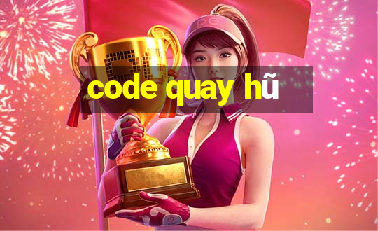 code quay hũ