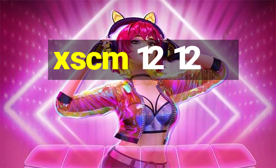 xscm 12 12