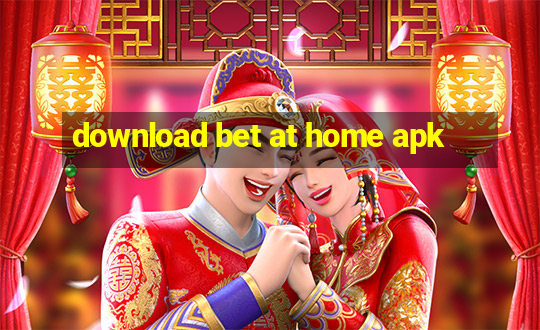 download bet at home apk