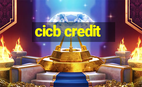 cicb credit