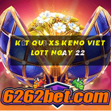 kết quả XS Keno Vietlott ngày 22