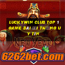 Luckywin Club Top 1 Game Bài Đổi Thưởng Uy Tín